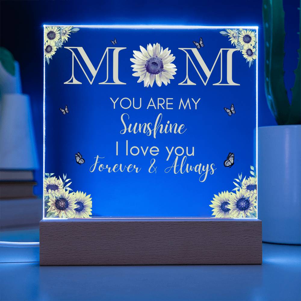 Acrylic Square Plaque for Mom, excellent for Mother's Day, Birthday, Thanksgiving, or just say "I LOVE YOU"!!!