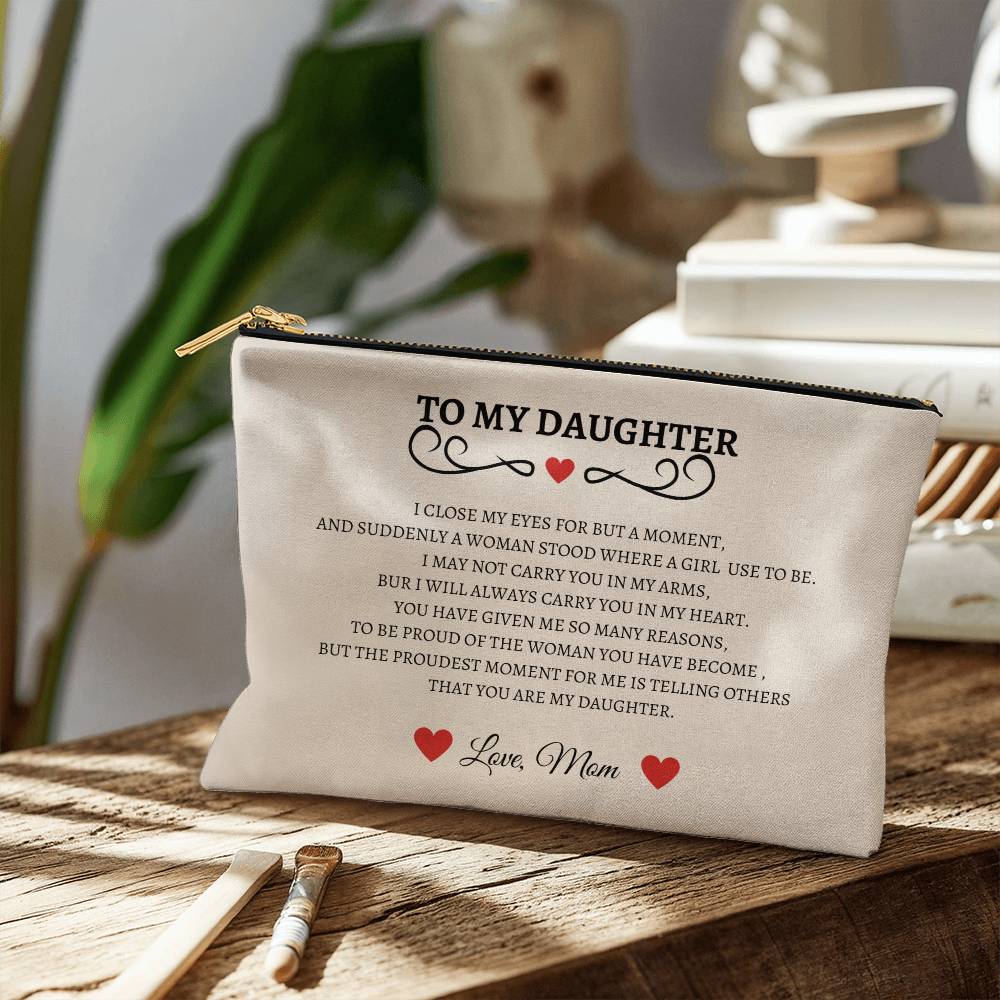 Daughter Gift From Mom, To My Daughter Makeup Cosmetic Bag, Birthday Graduation Gif,t For Daughter Wedding Gift ,Adult Daughter Gift, Travel Toiletry Bag, Daughter Bridal Shower Gift Make Up Pouch