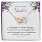 My Beautiful Daughter| Be Brave - Interlocking Hearts
