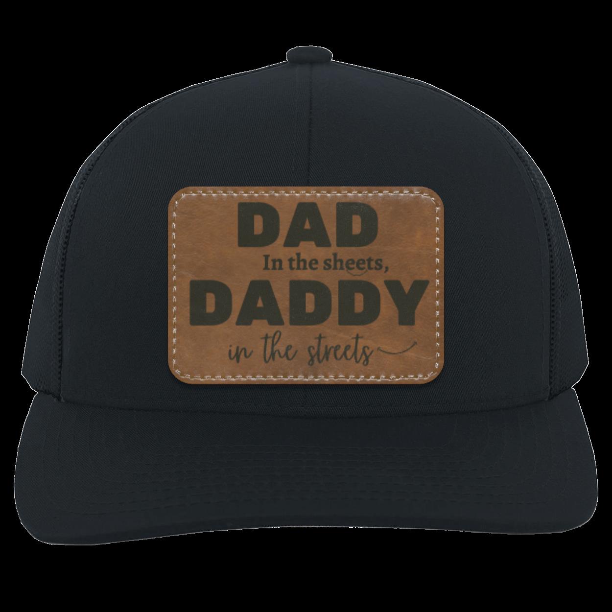 Daddy in the sheets Trucker Snap Back - Patch, father's day gift, funny dad gift.