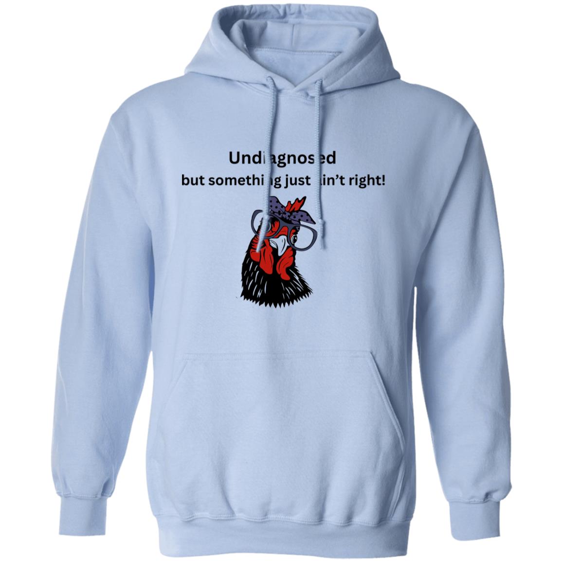 UNDIAGNOSED SWEATSHIRT, FUNNY HUMOR SWEATSHIRT