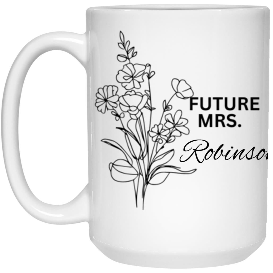 Future Mrs. Mug, Bride To Be Mug, Personalized Engagement Gift, Bridal Shower Gift 11 oz & 15 oz MUGS