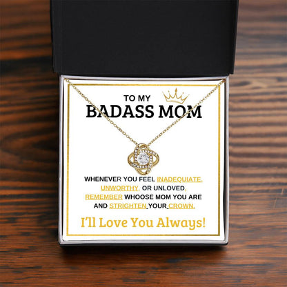 BEAUTIFUL LOVE KNOT NECKLACE  "TO MY BADASS MOM " FOR MOTHERS DAY OR JUST SAY ILOVE YOU!