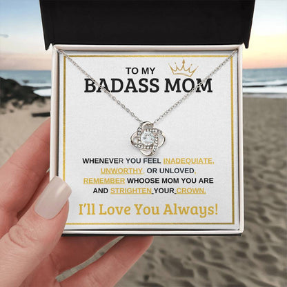 BEAUTIFUL LOVE KNOT NECKLACE  "TO MY BADASS MOM " FOR MOTHERS DAY OR JUST SAY ILOVE YOU!