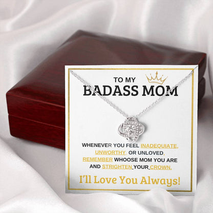 BEAUTIFUL LOVE KNOT NECKLACE  "TO MY BADASS MOM " FOR MOTHERS DAY OR JUST SAY ILOVE YOU!