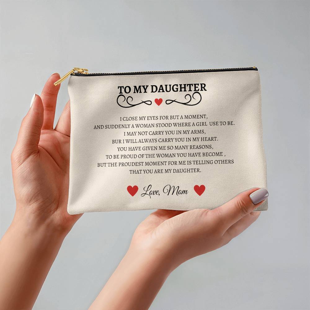Daughter Gift From Mom, To My Daughter Makeup Cosmetic Bag, Birthday Graduation Gif,t For Daughter Wedding Gift ,Adult Daughter Gift, Travel Toiletry Bag, Daughter Bridal Shower Gift Make Up Pouch