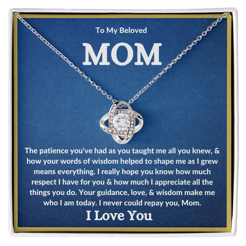 My Beloved Mom| You Taught Me - Love Knot Necklace