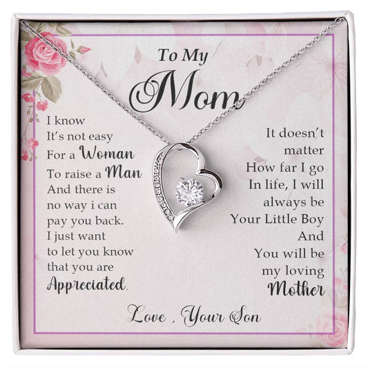 My Mom| You Are Appreciated - Forever Love Necklace